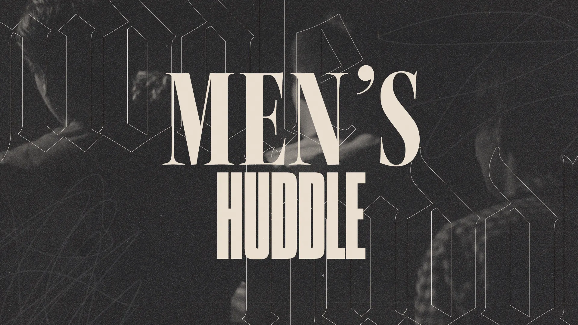 Men's Huddle event announcement, emphasizing community, fellowship, and spiritual growth in faith. Date and time included.