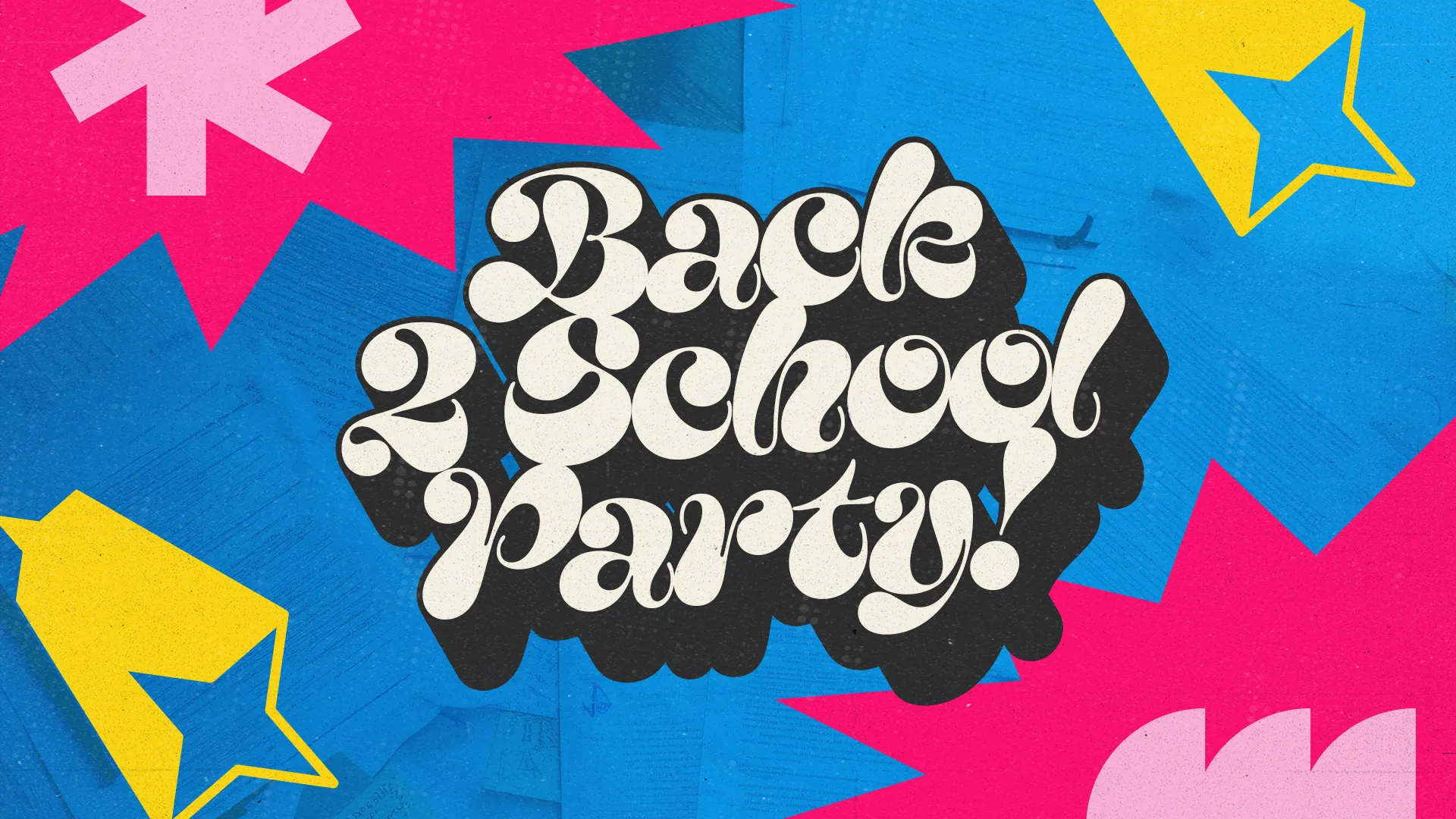 Colorful "Back 2 School Party" text with vibrant stars and shapes, promoting a joyful church community event.