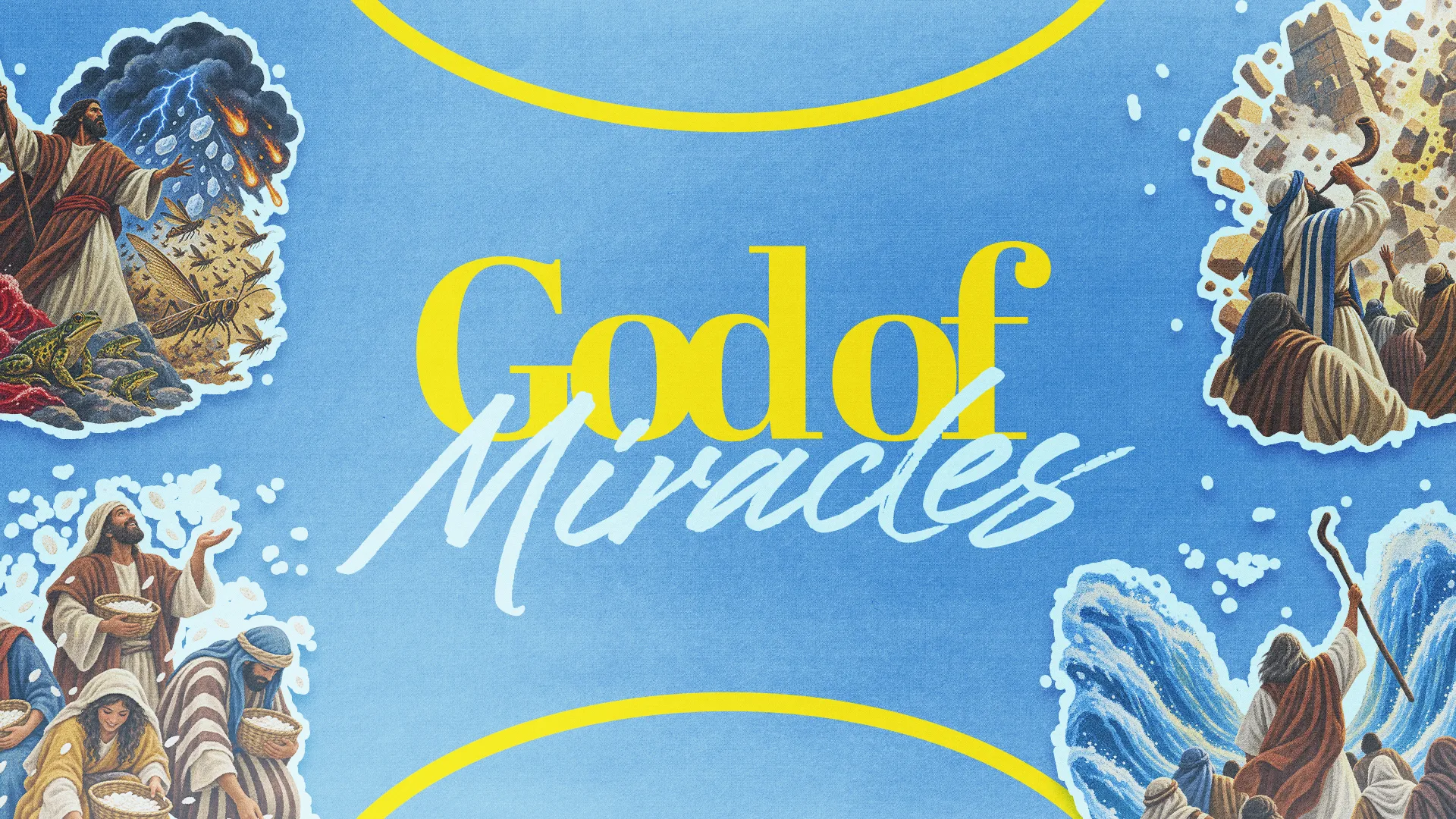 Biblical scenes depict miracles, emphasizing faith, community, and God's power, with the text "God of Miracles" prominently featured.