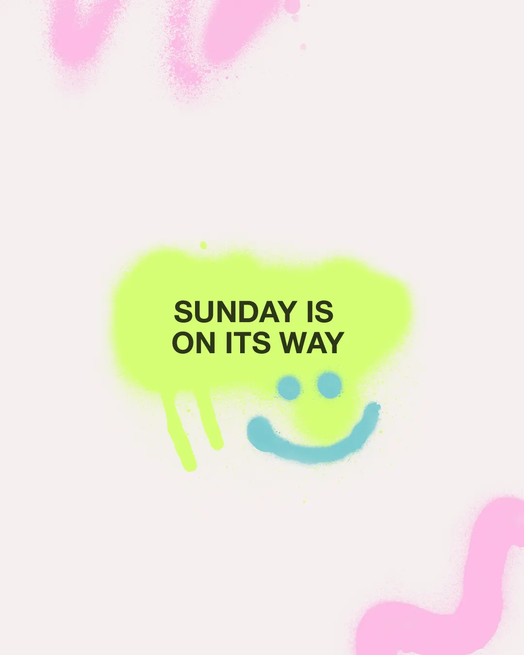 "Sunday is on its way" text with bright colors, symbolizing anticipation and community gathering for worship.