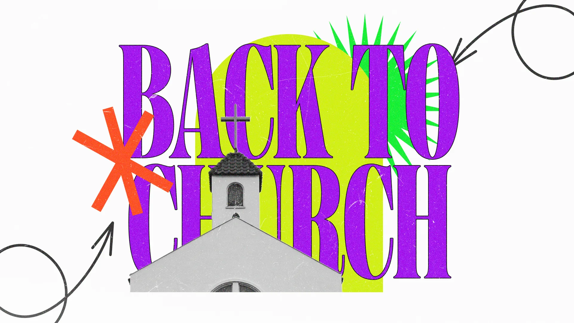 "Back to Church" text with a church steeple, vibrant colors, and decorative arrows, symbolizing renewal and community.
