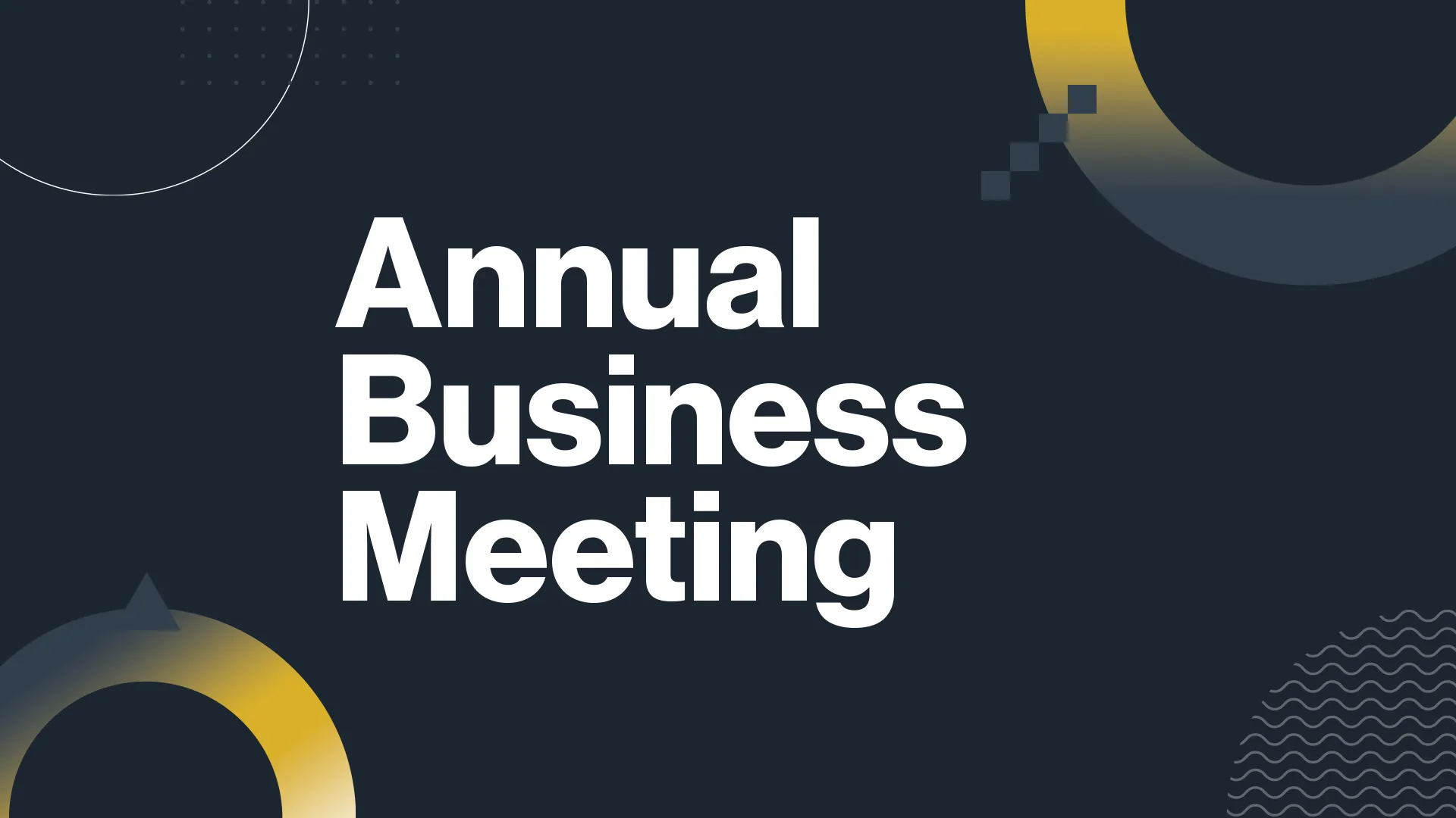 Annual business meeting announcement with abstract circular and dotted designs on a dark background.