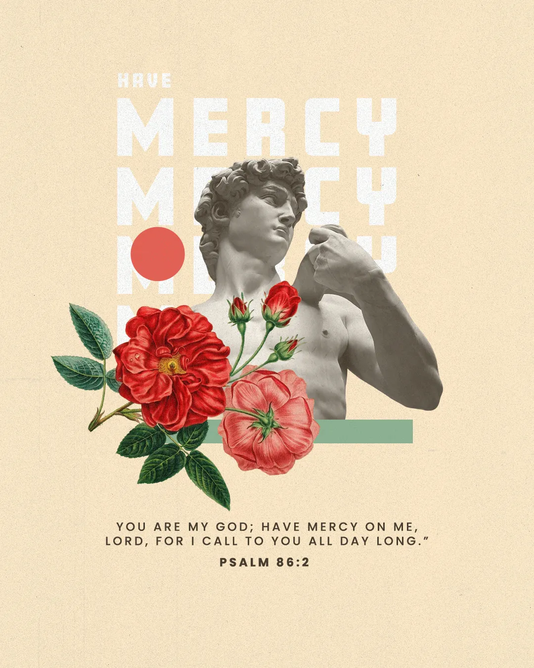 Sculpture with red roses and "Have Mercy" text, featuring Psalm 86:2 on a beige background, symbolizing divine mercy.