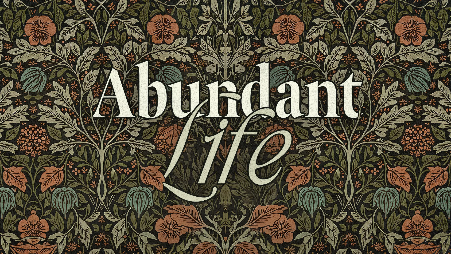 Abundant Life