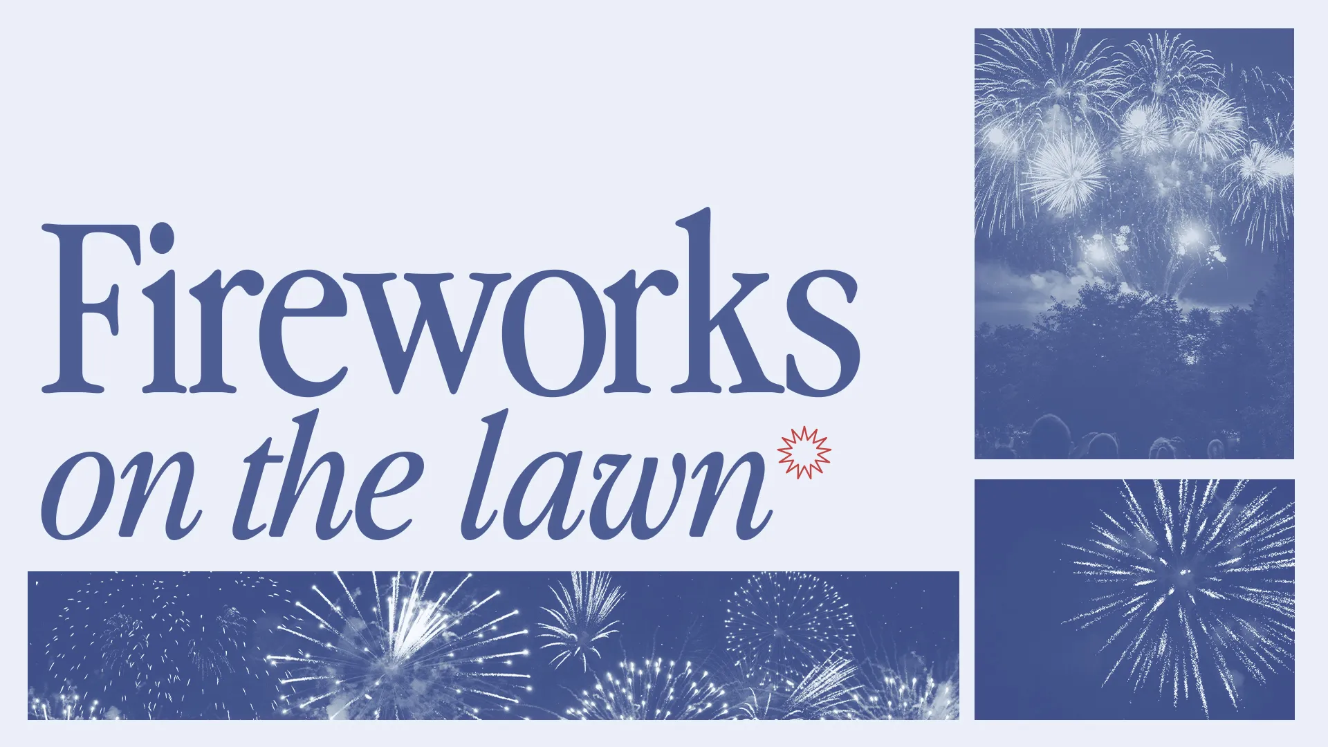Fireworks on the Lawn