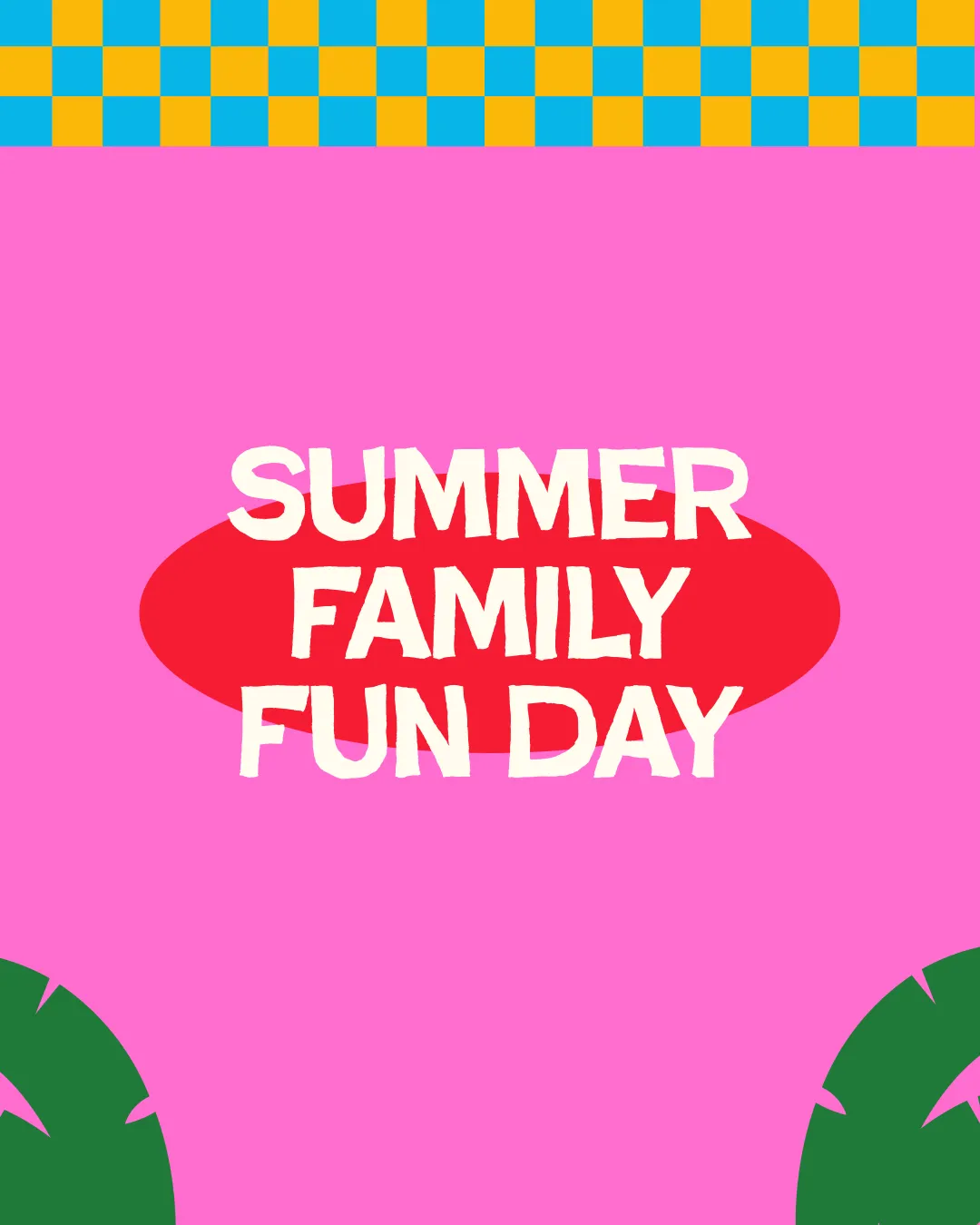 Summer Family Fun Day