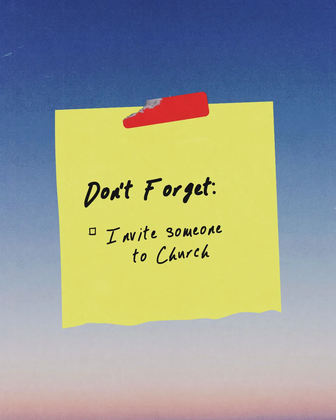 Yellow sticky note with red tape on blue background reading "Don't Forget: Invite someone to Church" in handwritten black text for church outreach media