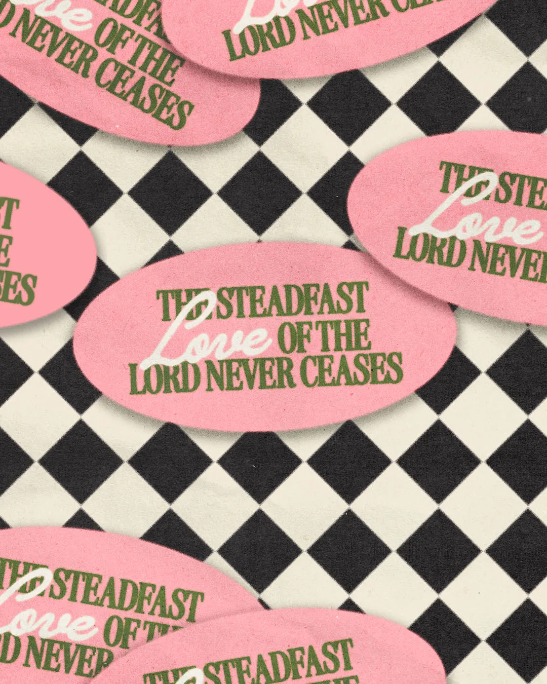 Church media graphic with pink oval shapes containing "The Steadfast Love of the Lord Never Ceases" text over black and white checkered background in retro style design
