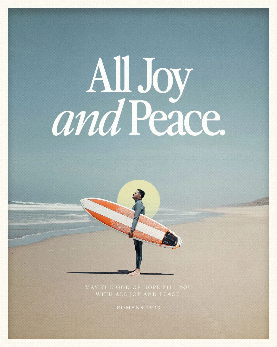 Church media graphic featuring All Joy and Peace typography with Romans 15:13 scripture over peaceful beach scene with surfer carrying orange and white surfboard