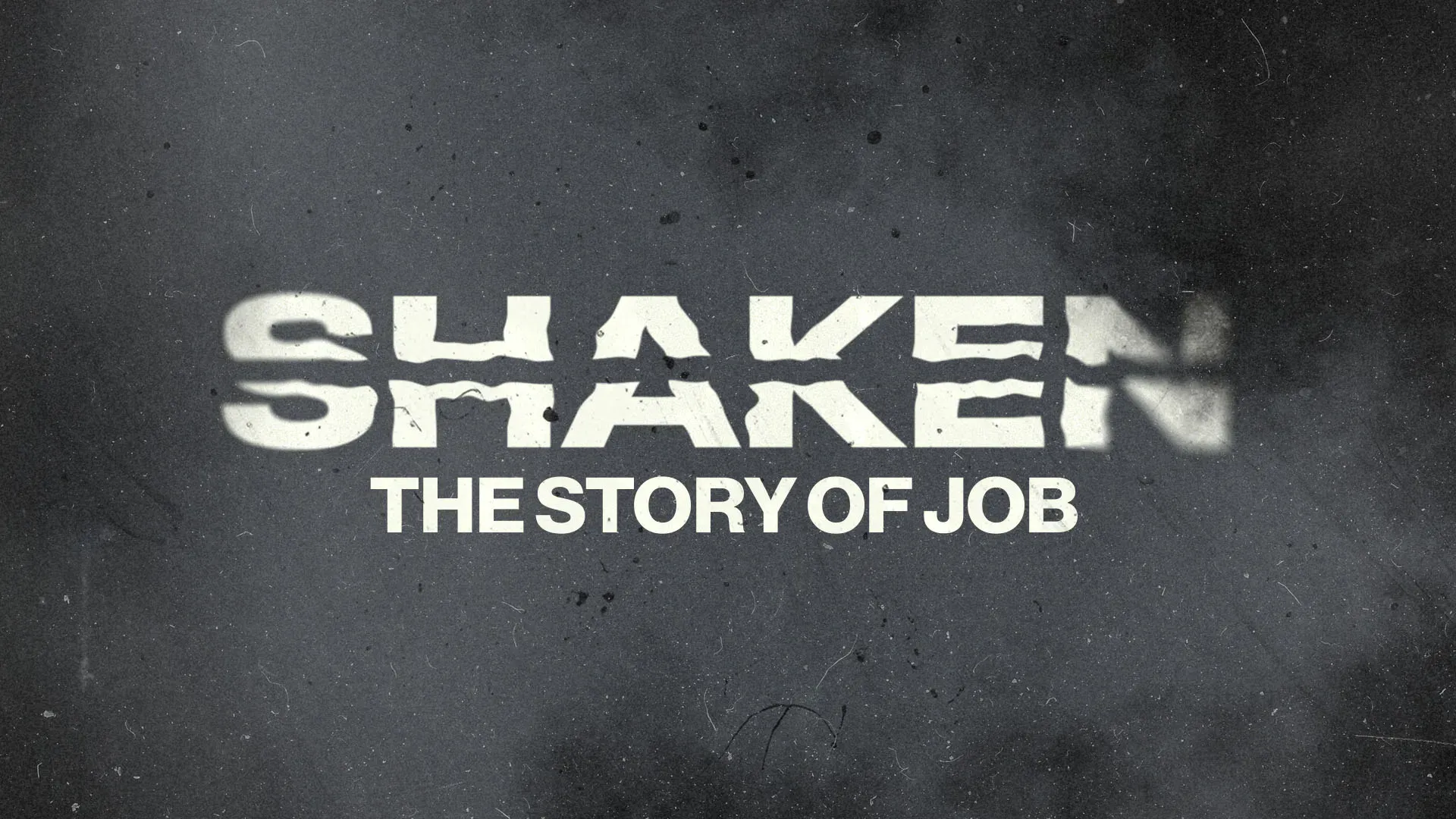Shaken Job sermon series church media graphic with bold distressed white typography on dark textured gray background for biblical presentations