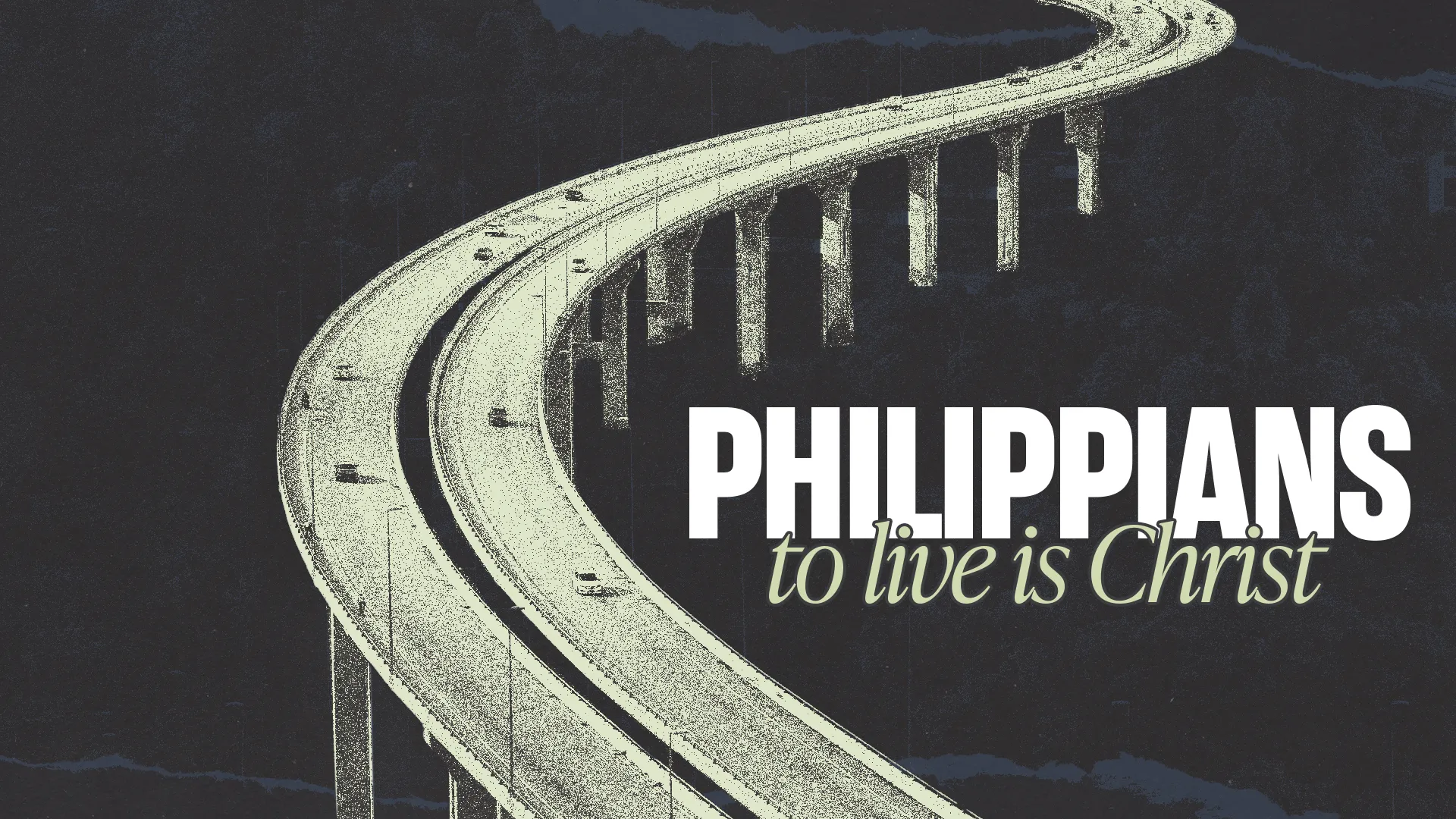 Winding highway with the text "Philippians: to live is Christ," symbolizing faith's journey and spiritual growth.