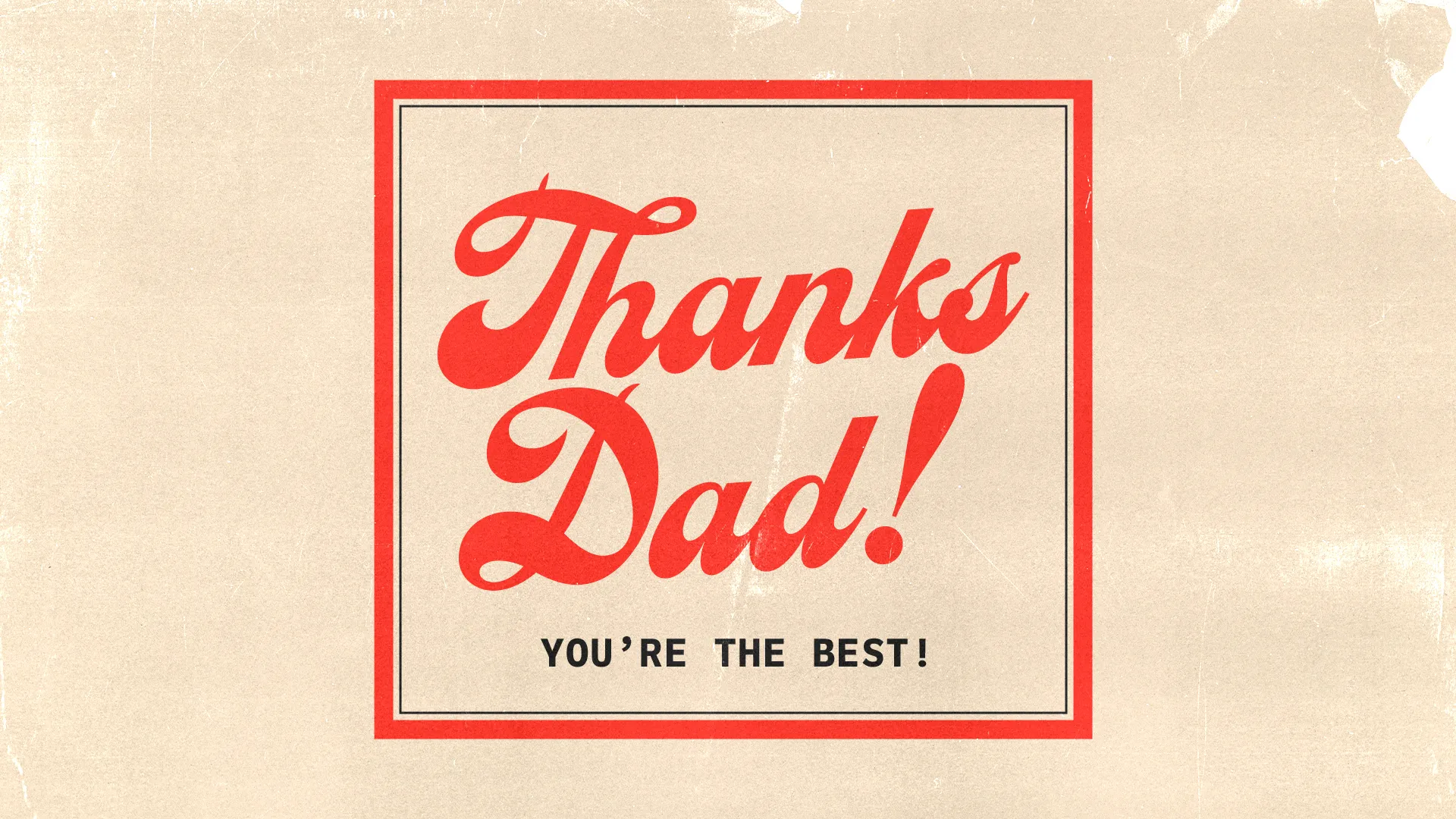 Thanks Dad Father's Day church graphic with red script lettering on cream background saying "You're the Best!" in vintage card style