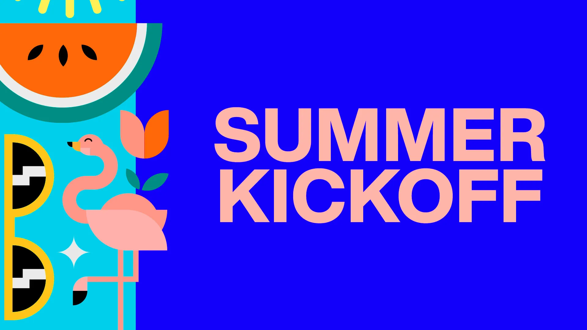 Summer Kickoff