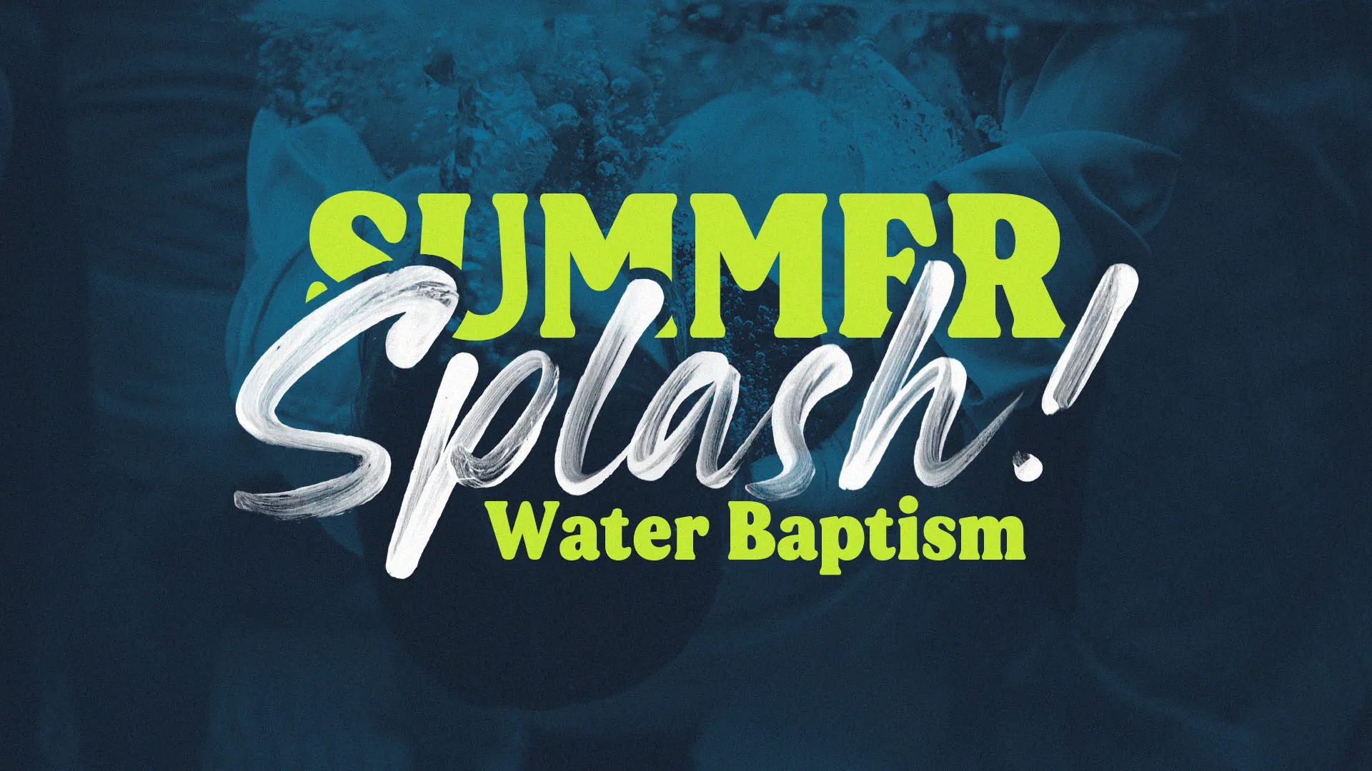 Summer Splash Water Baptism