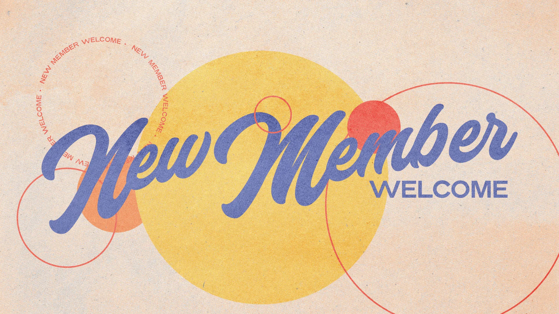 New Member Welcome