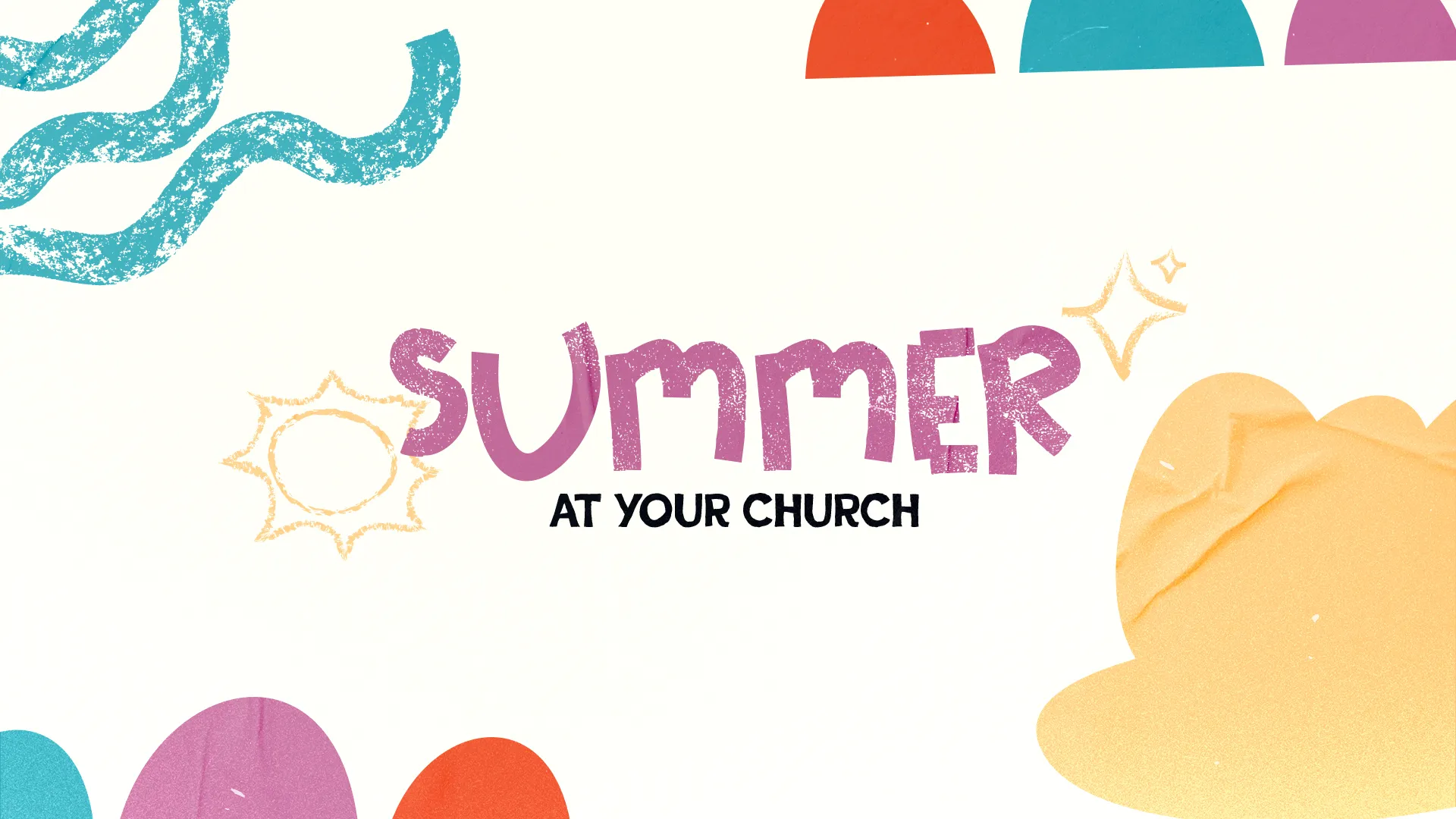 "Summer at Your Church" graphic with textured purple typography, teal waves, yellow sun elements, and colorful shapes on white background for promoting summer church activities.