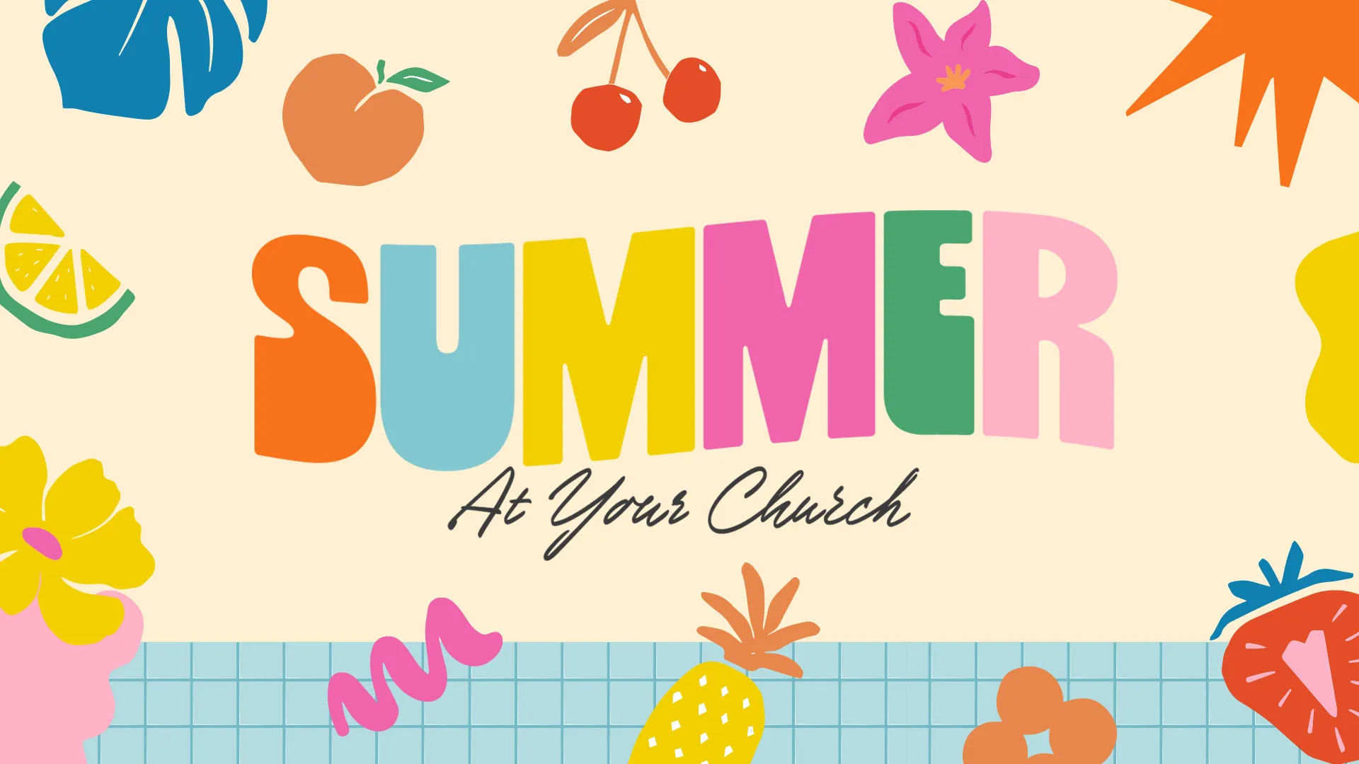 Vibrant summer church media graphic with colorful typography and tropical fruit illustrations on a cream background for promoting seasonal church events.