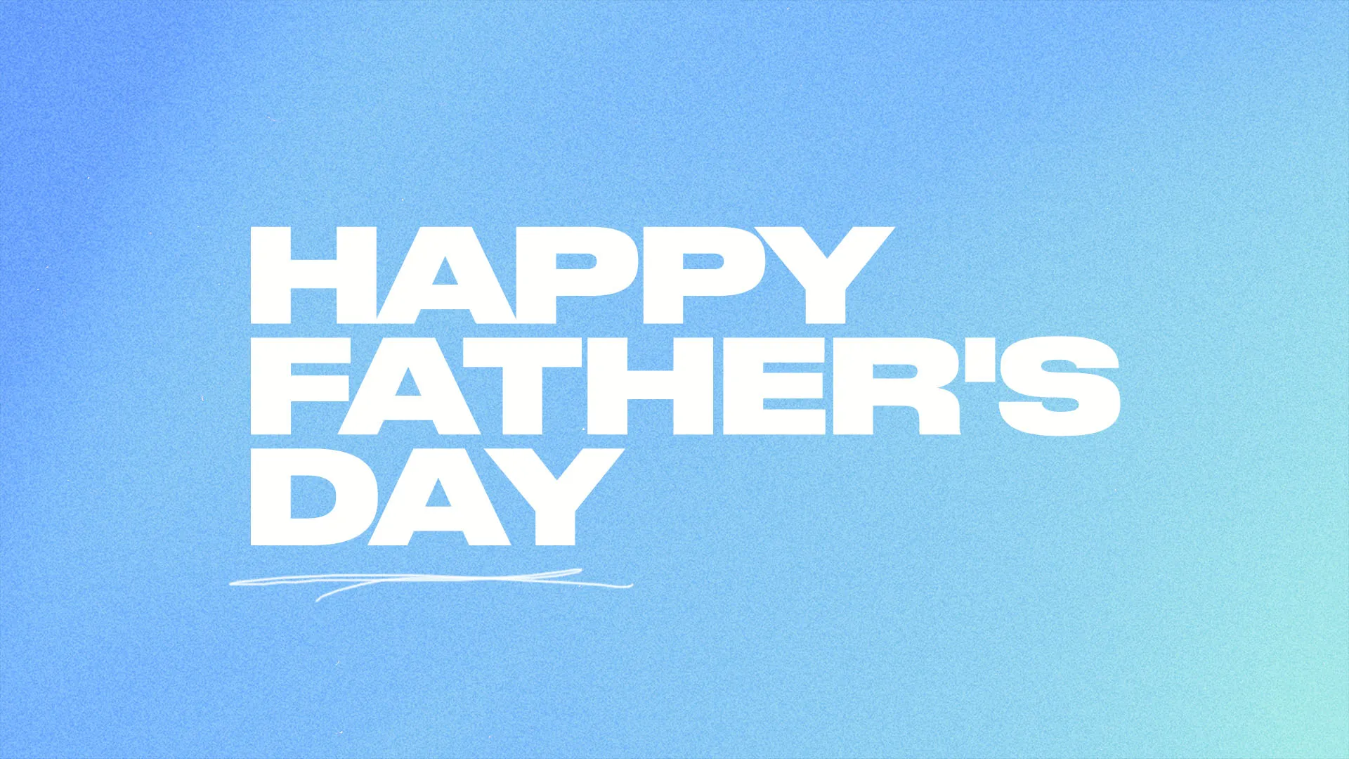 Happy Father’s Day