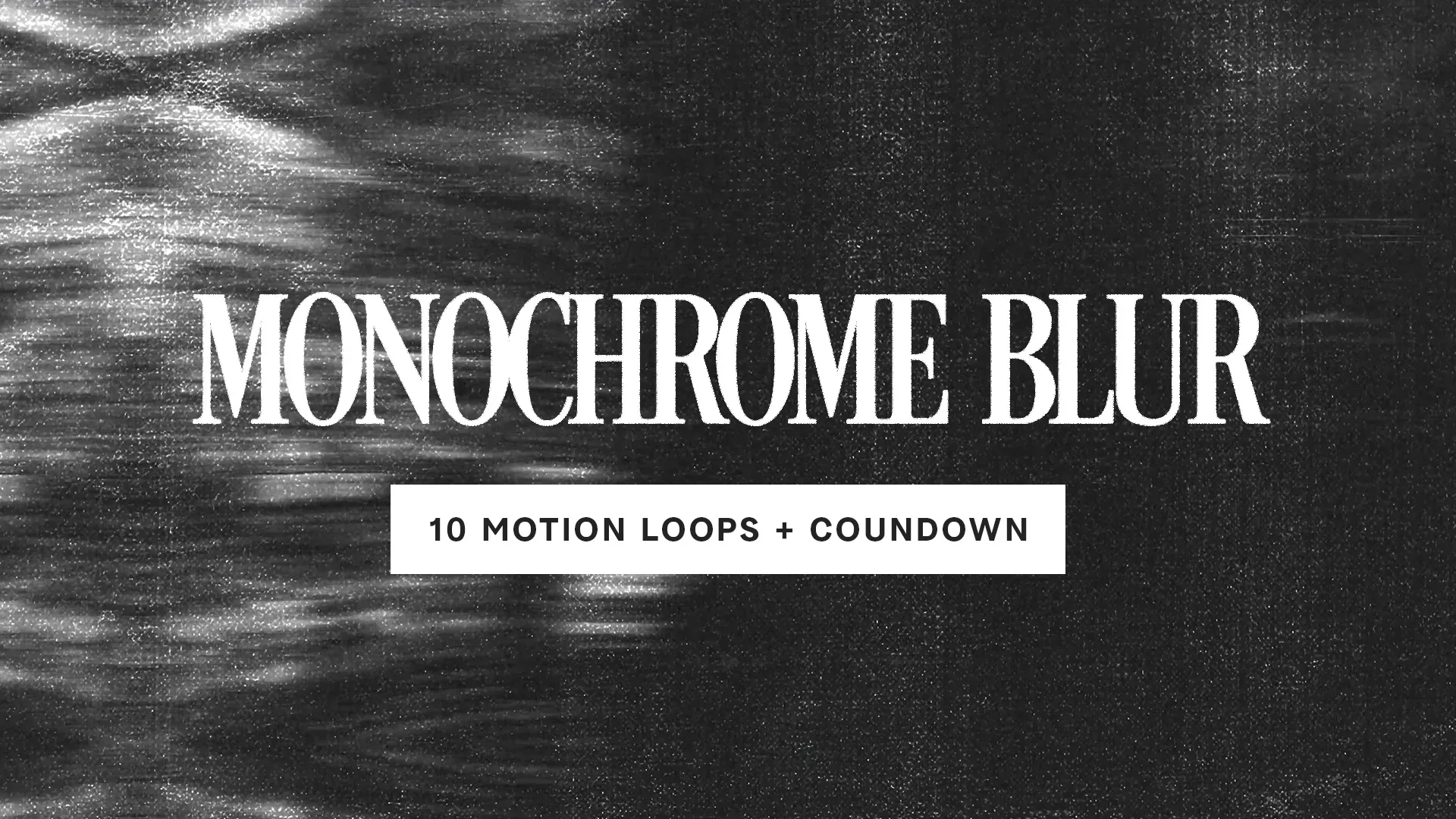 Monochrome Blur church media pack featuring 10 textured black and white motion loops and countdown timer for worship presentations