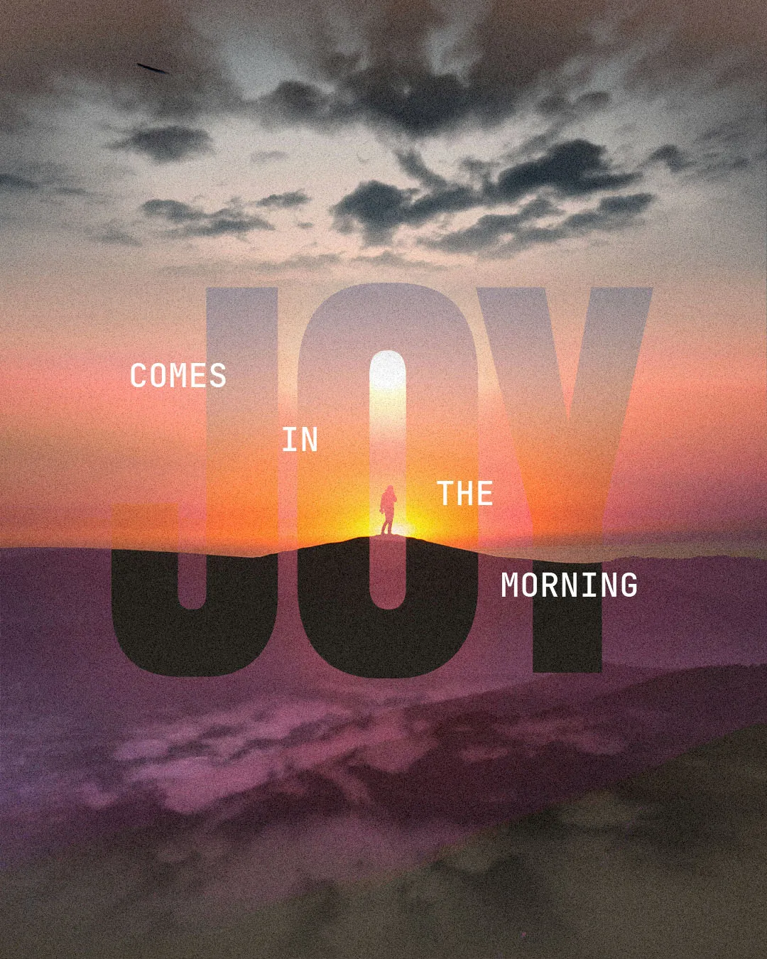 Inspirational church media design featuring "JOY COMES IN THE MORNING" typography over dramatic sunrise landscape with silhouette figure