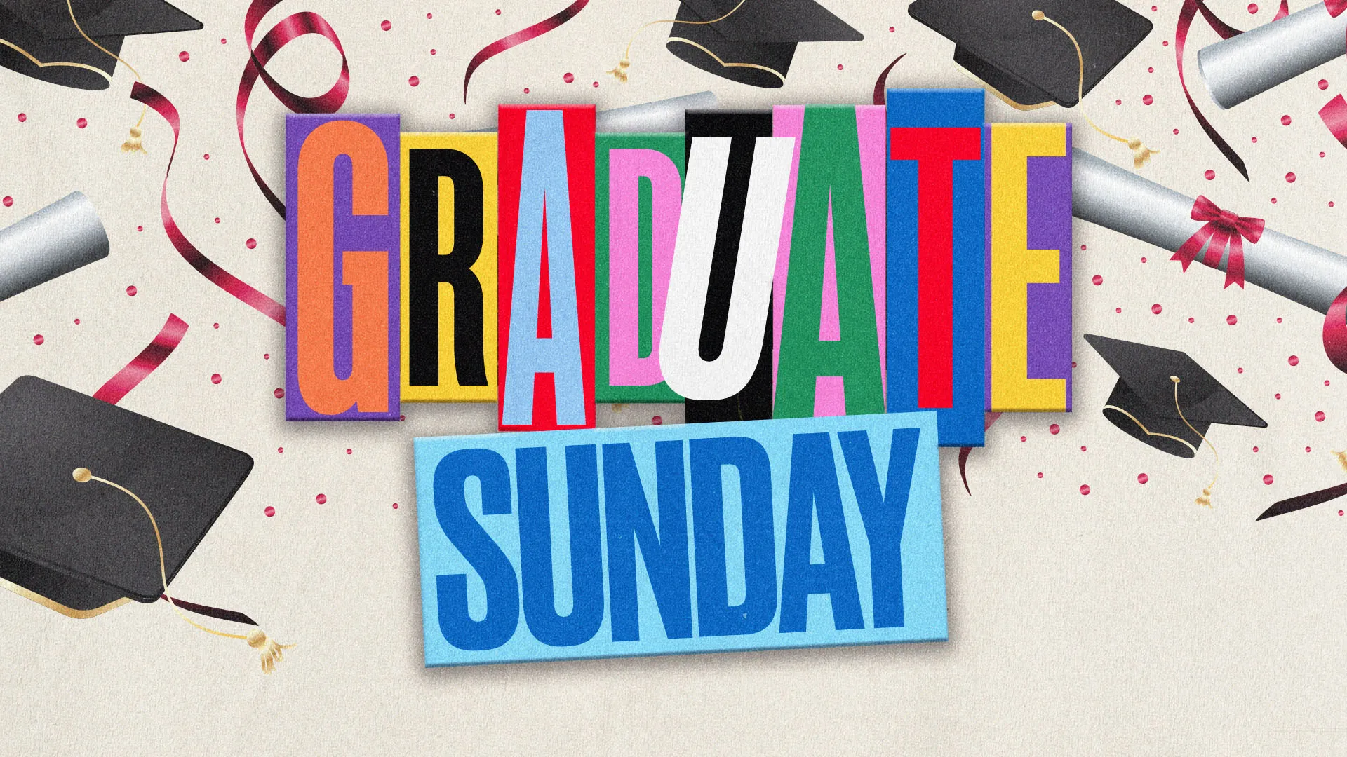 Colorful "GRADUATE SUNDAY" text with each letter in a different bright color surrounded by graduation caps, diplomas and red streamers for church celebration announcement