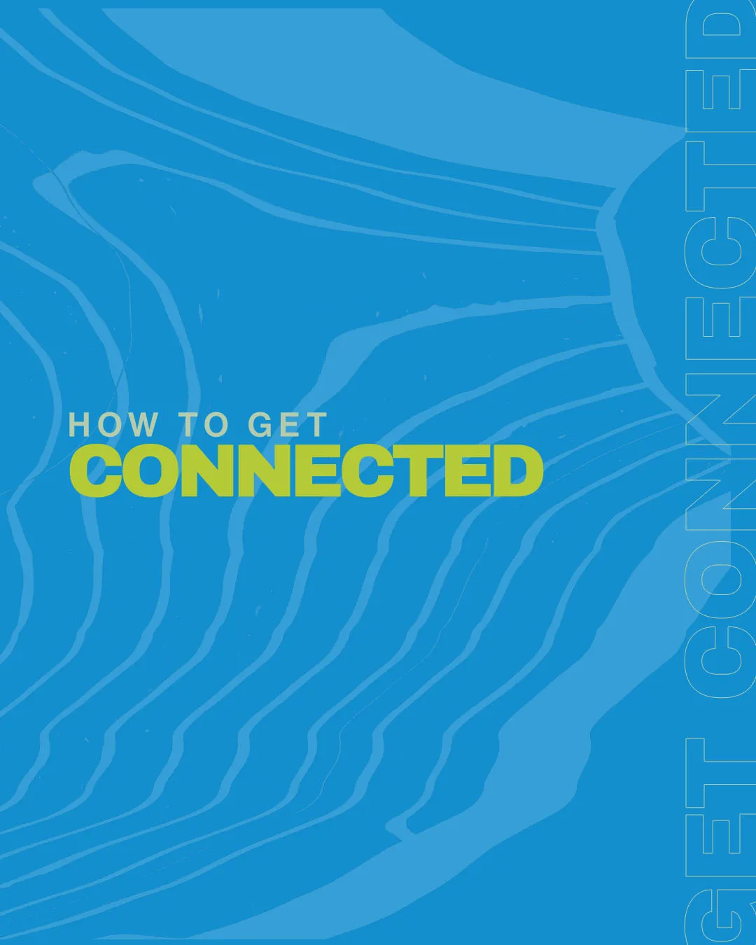 Professional church media design with vibrant blue background, topographic line elements, and bold yellow-green "HOW TO GET CONNECTED" typography with vertical "GET CONNECTED" text along the right side