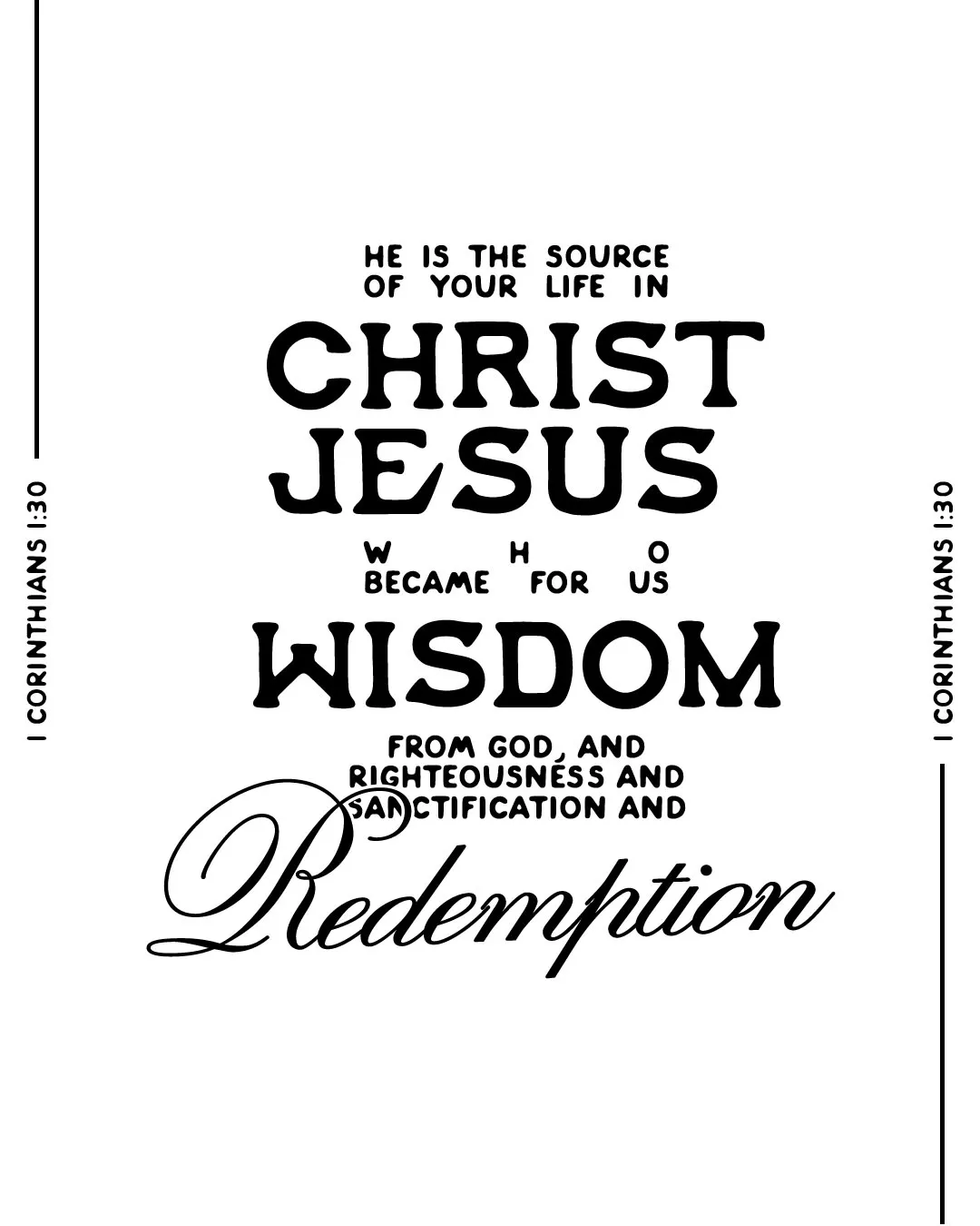Black and white church social media template featuring 1 Corinthians 1:30 scripture about Christ Jesus being our wisdom, righteousness, sanctification and redemption, with clean minimal typography design