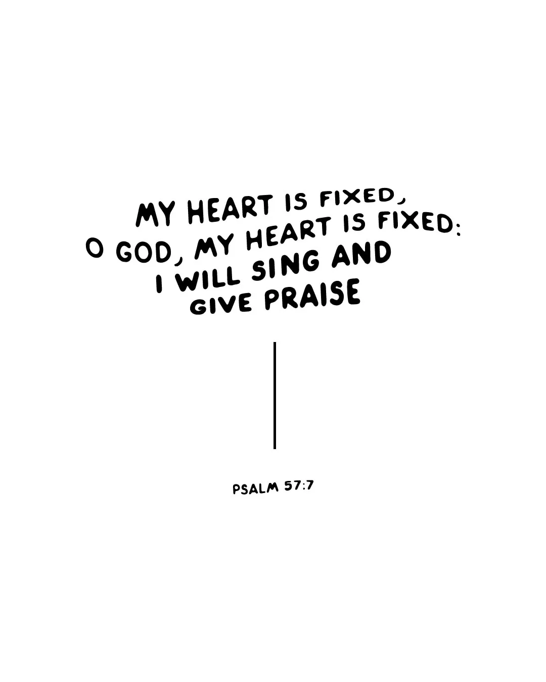 Psalm 57:7 church social media template with clean gray background featuring black text about having a heart fixed on God and choosing to sing and give praise with simple minimal design elements