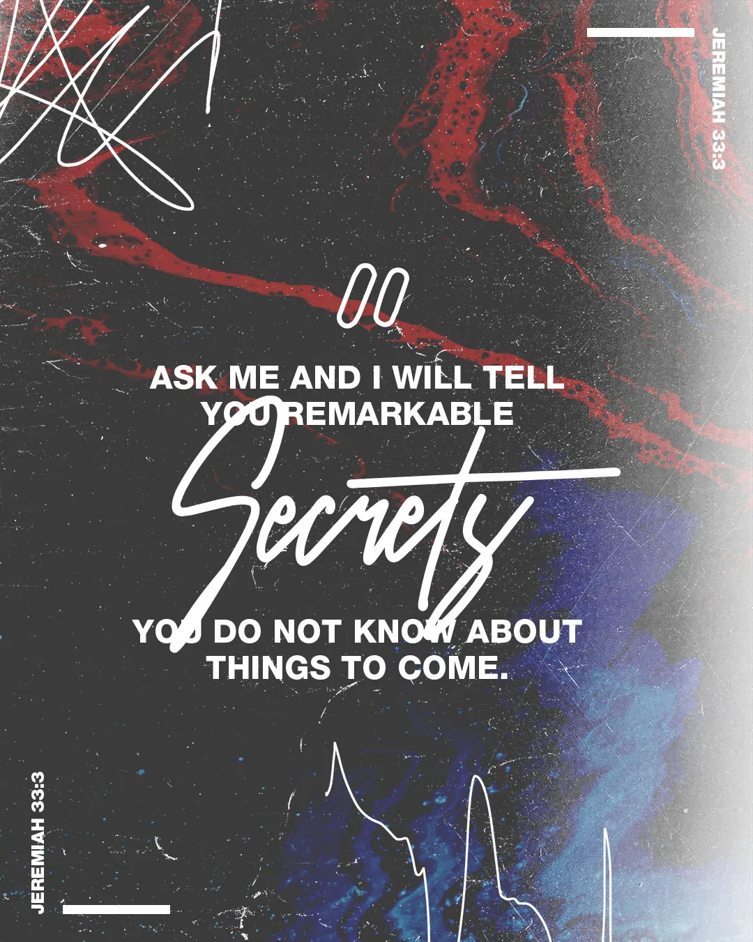 Jeremiah 33:3 church social media template with dark grunge background featuring red and blue paint textures and white text about asking God to reveal remarkable secrets about things to come