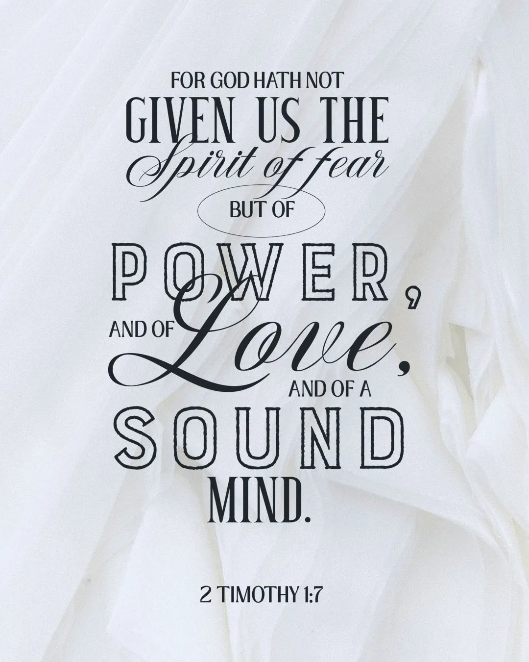 Type-driven social media template with soft textured background featuring 2 Timothy 1:7 Bible verse about power, love and sound mind in mixed typography styles with script and outlined letters