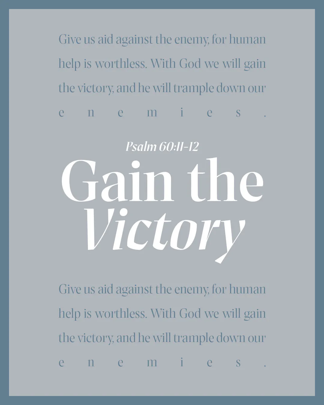 Type-driven social media template with blue background and white border featuring Psalm 60:11-12 about gaining victory with God, with large "Gain the Victory" typography and spaced letter treatment on "enemies"