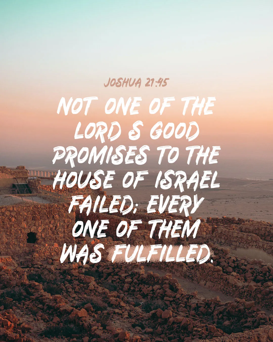 Photo-driven social media template with desert rocky landscape background featuring Joshua 21:45 Bible verse about God's fulfilled promises in bold white text overlay