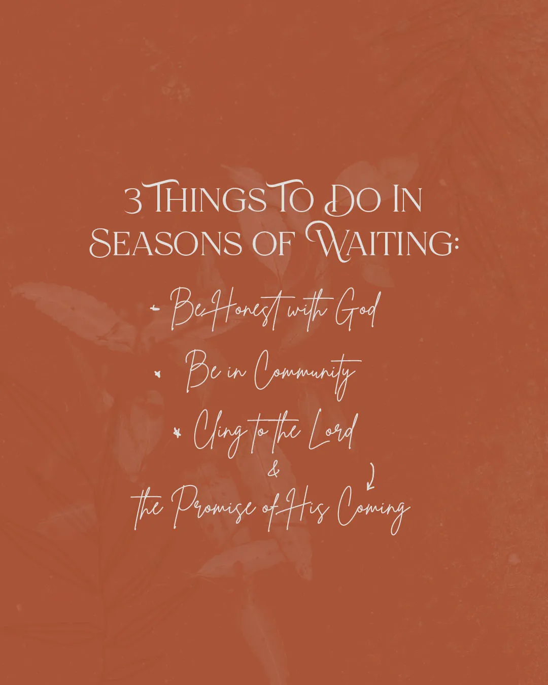Orange textured social media template with white typography listing 3 things to do in seasons of waiting: be honest with God, be in community, and cling to the Lord and promise of His coming