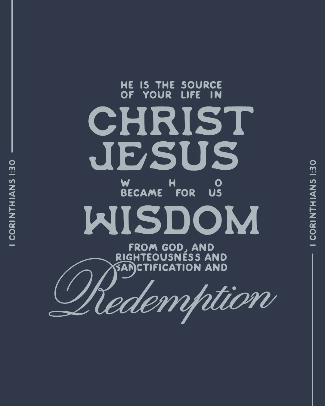 Church social media template featuring 1 Corinthians 1:30 scripture about Christ Jesus as wisdom and redemption in white typography on blue background for Christian social media posts