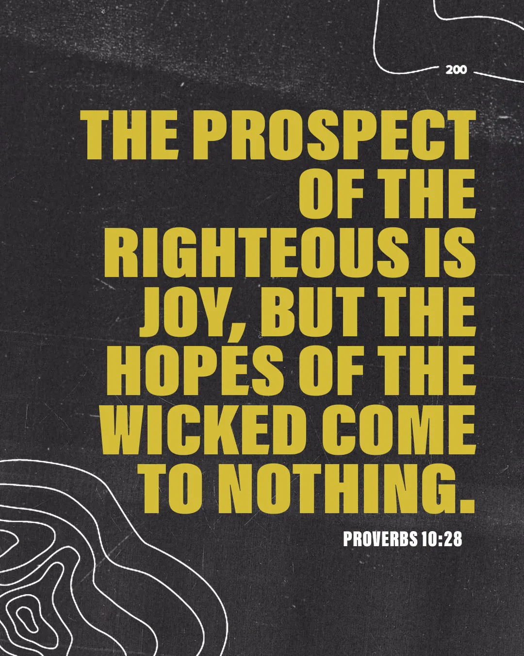 Dark textured church social media template featuring Proverbs 10:28 about the prospect of the righteous being joy in bold yellow typography with white geometric line elements