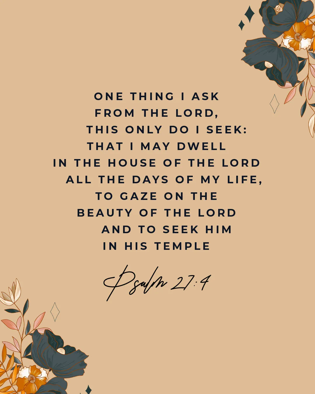 Cream church social media template featuring Psalm 27:4 about dwelling in God's house with navy blue typography and decorative teal and orange floral illustrations