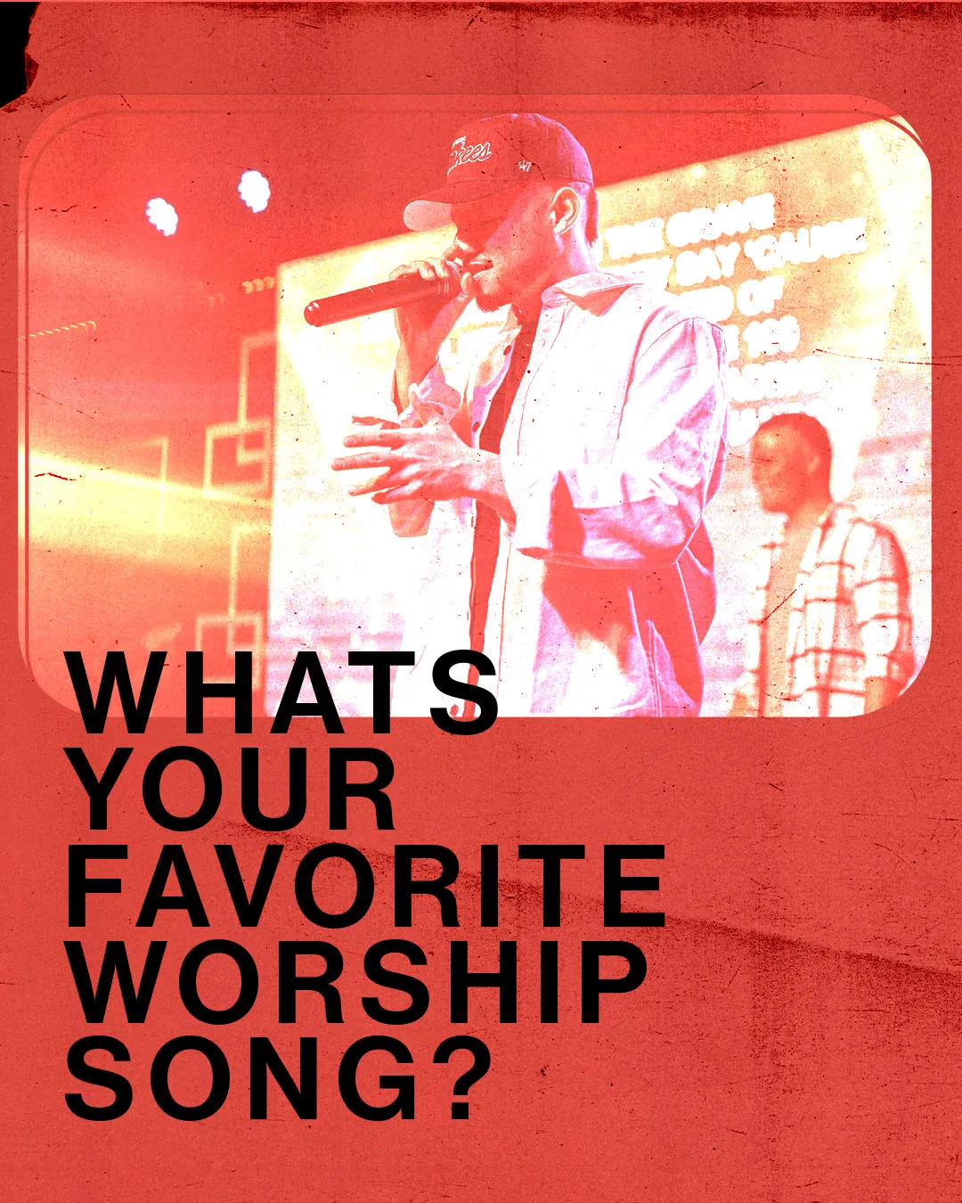 Red textured grunge church social media template asking "What's Your Favorite Worship Song?" with distressed photo of male worship leader singing into microphone