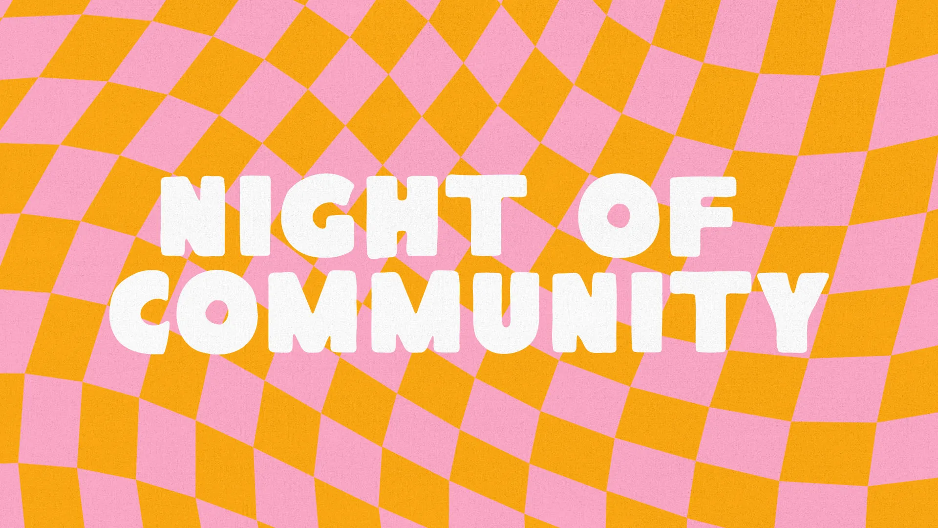 Night Of Community