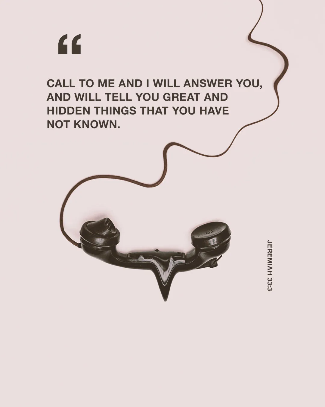 Minimalist church media featuring Jeremiah 33:3 scripture about calling to God with a vintage black rotary phone on a cream background, illustrating prayer as divine communication.