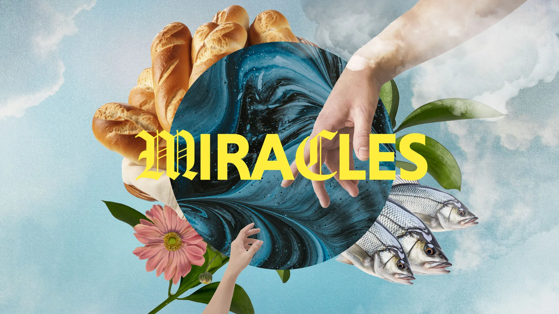 Miracles church media graphic with artistic collage of loaves, fish, water and hands representing Jesus' miracles for sermon series