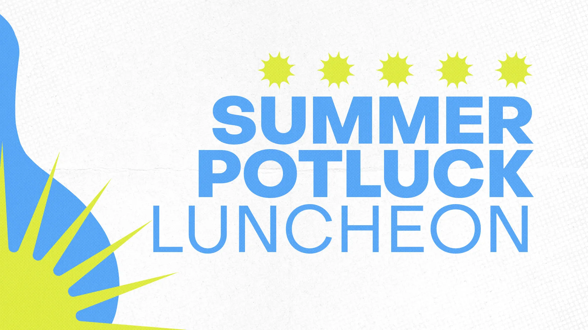 Summer Potluck Luncheon church media graphic with blue and yellow minimalist sun design for church fellowship events