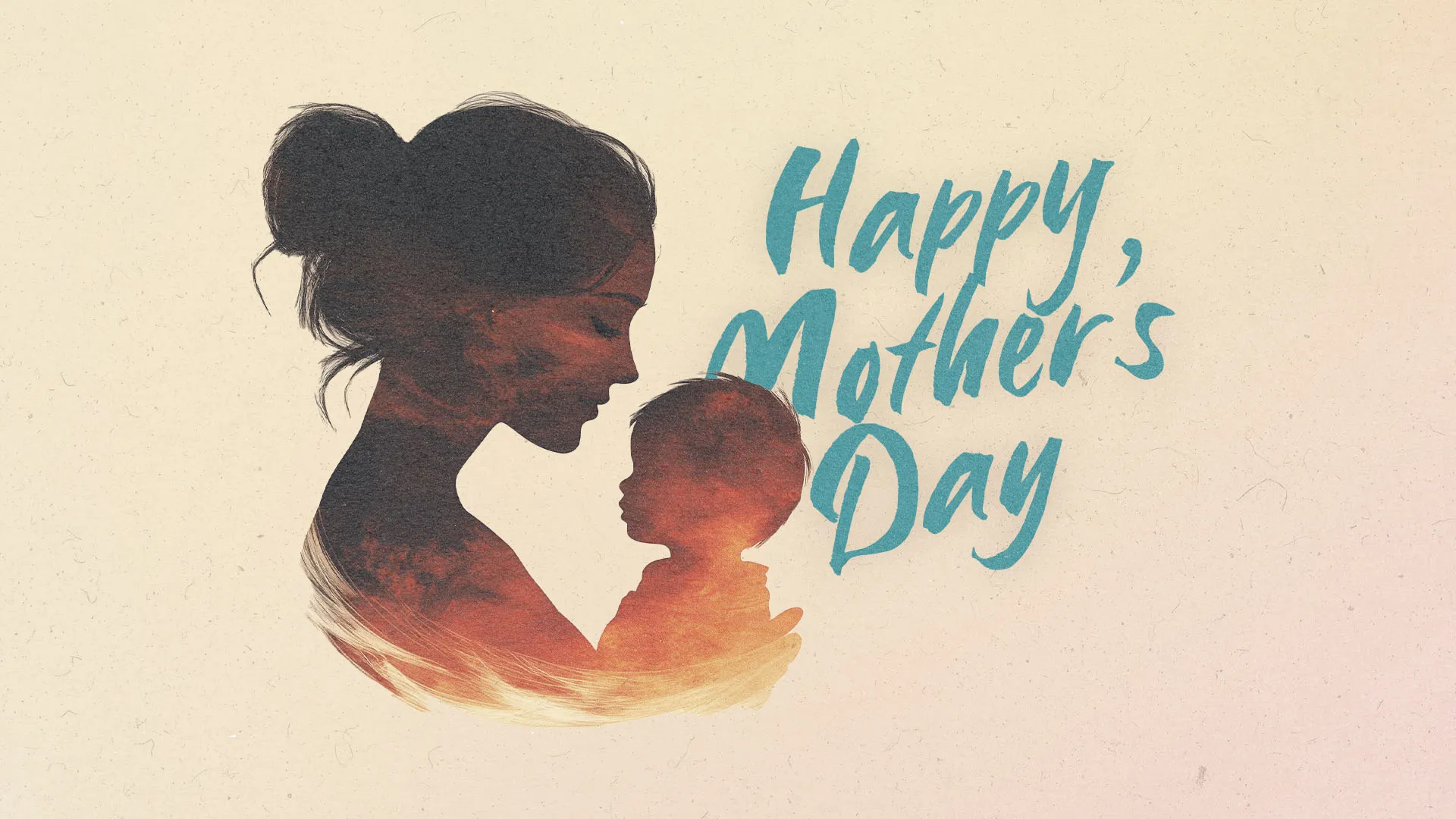 Happy Mother’s Day