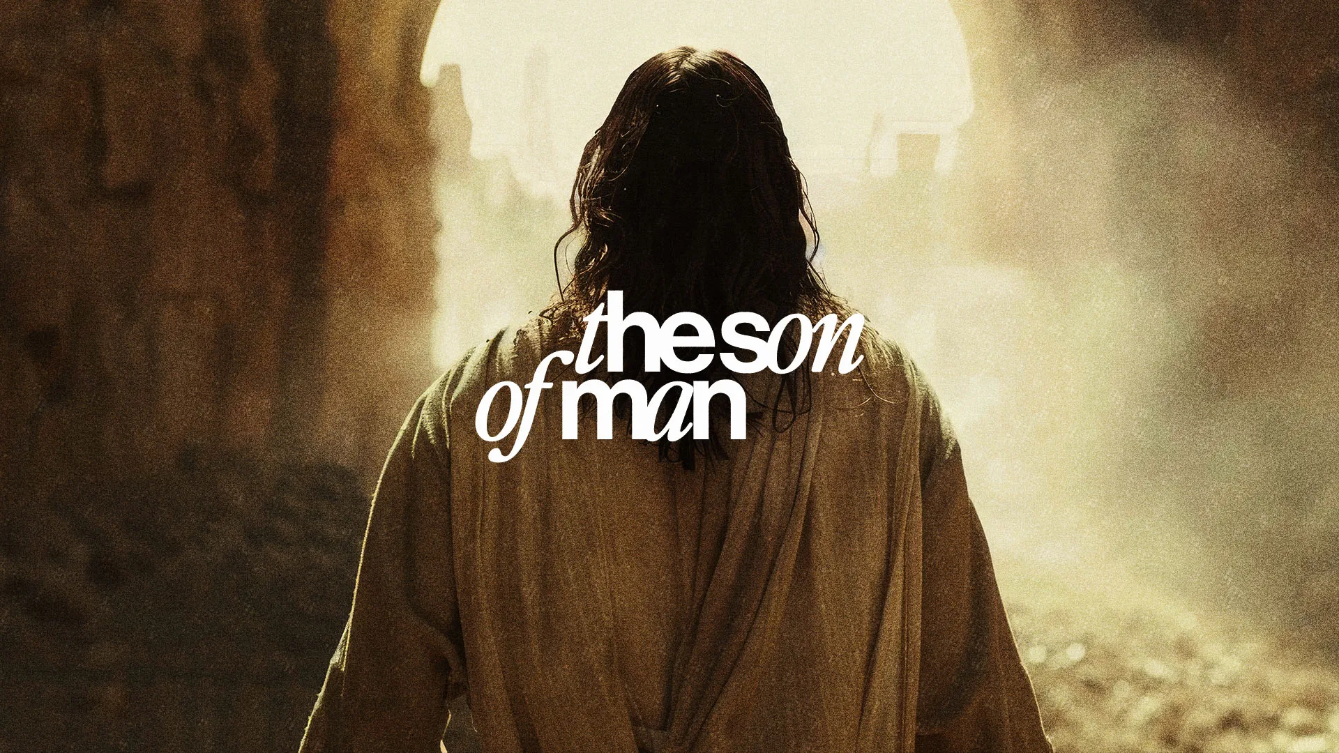 Church graphic featuring silhouette of Jesus walking toward light with "the son of man" typography overlay.