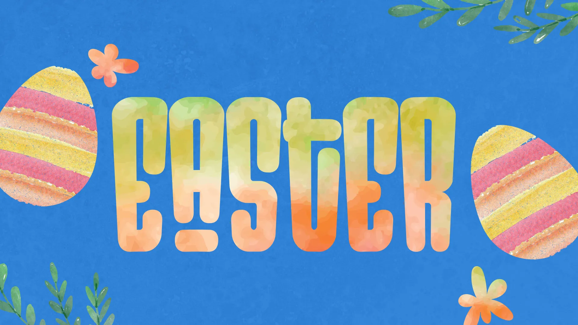 Colorful Easter church announcement with watercolor typography, decorated eggs, and small flowers on blue background.
