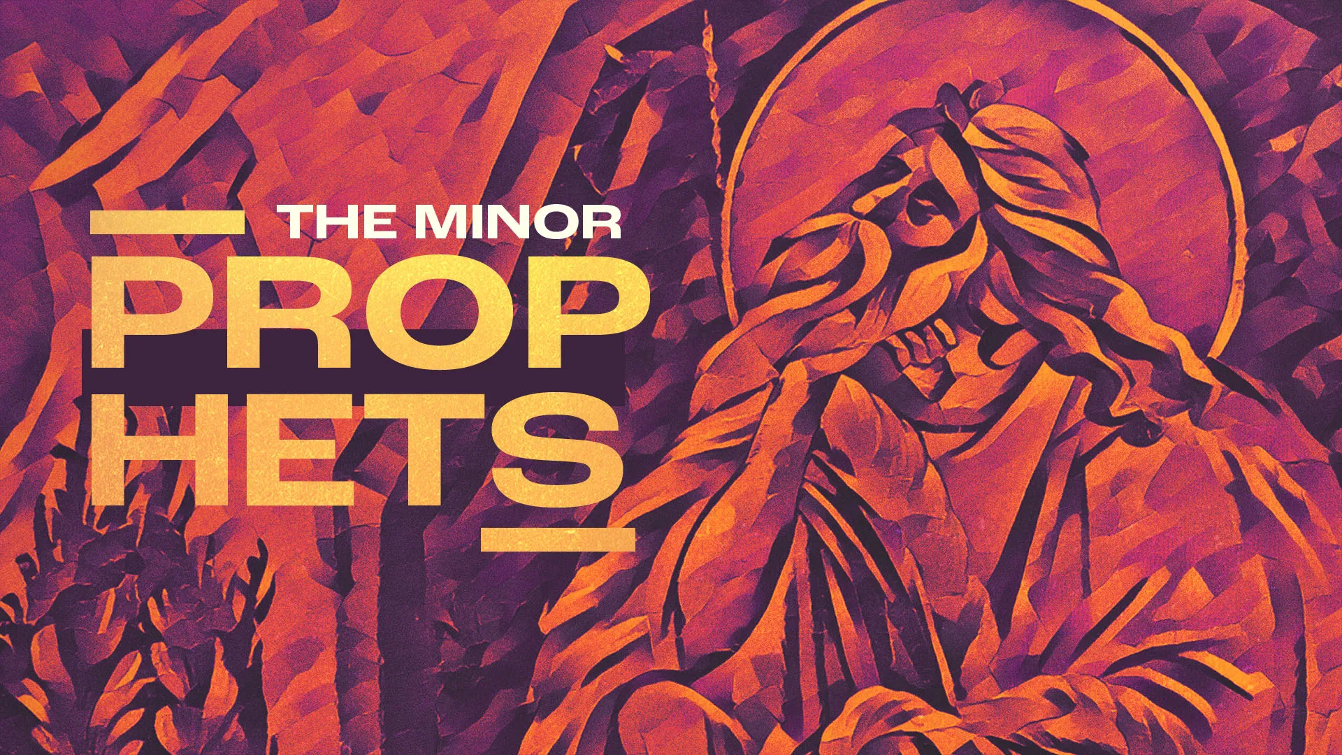 The Minor Prophets