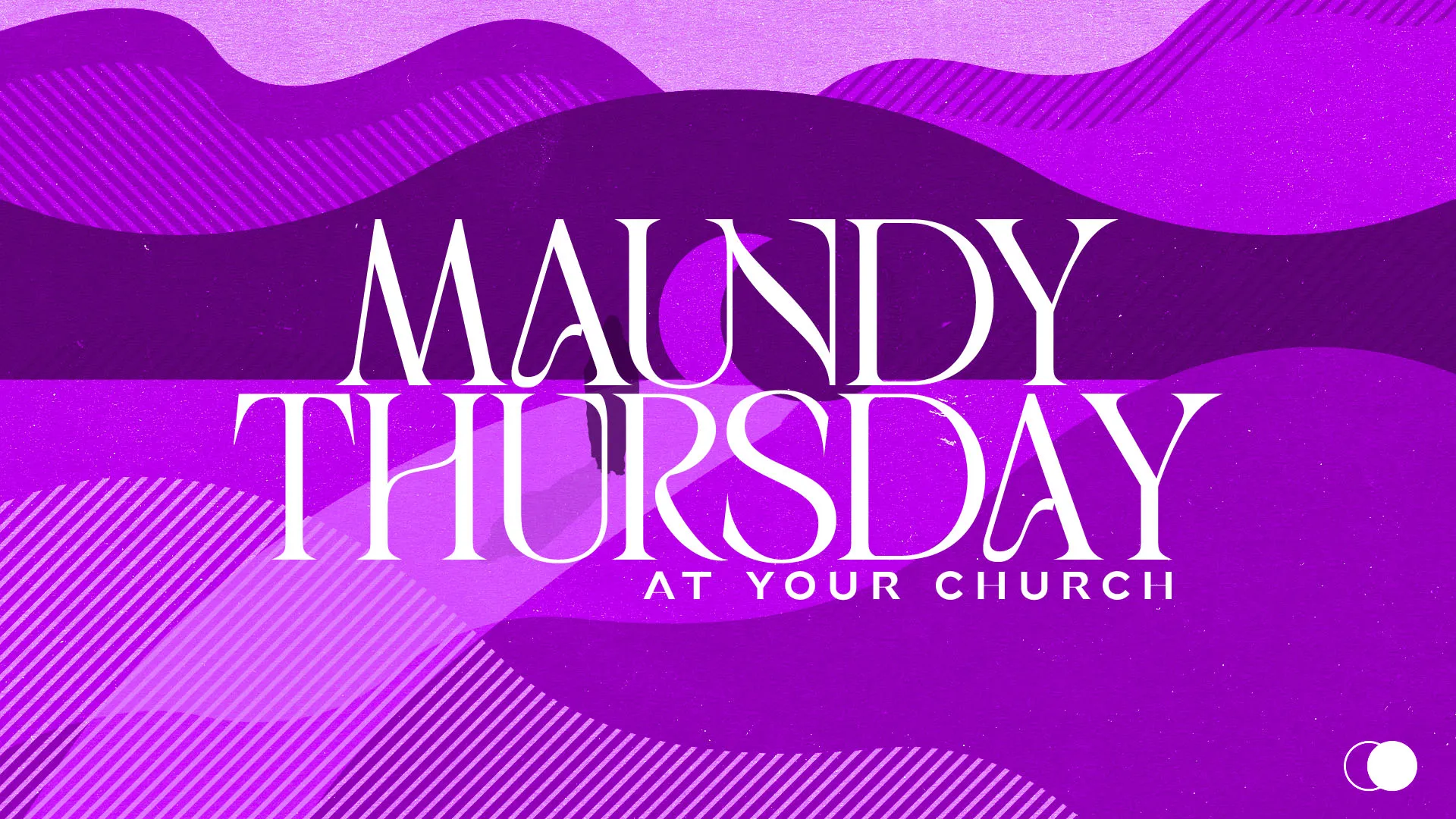 Maundy Thursday At Your Church