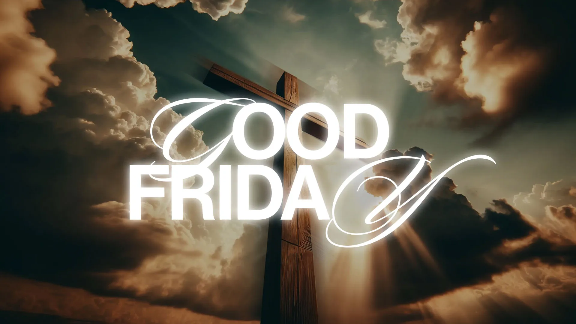 Photo-driven Good Friday graphic showing wooden cross with sunlight breaking through clouds and elegant white "GOOD FRIDAY" typography