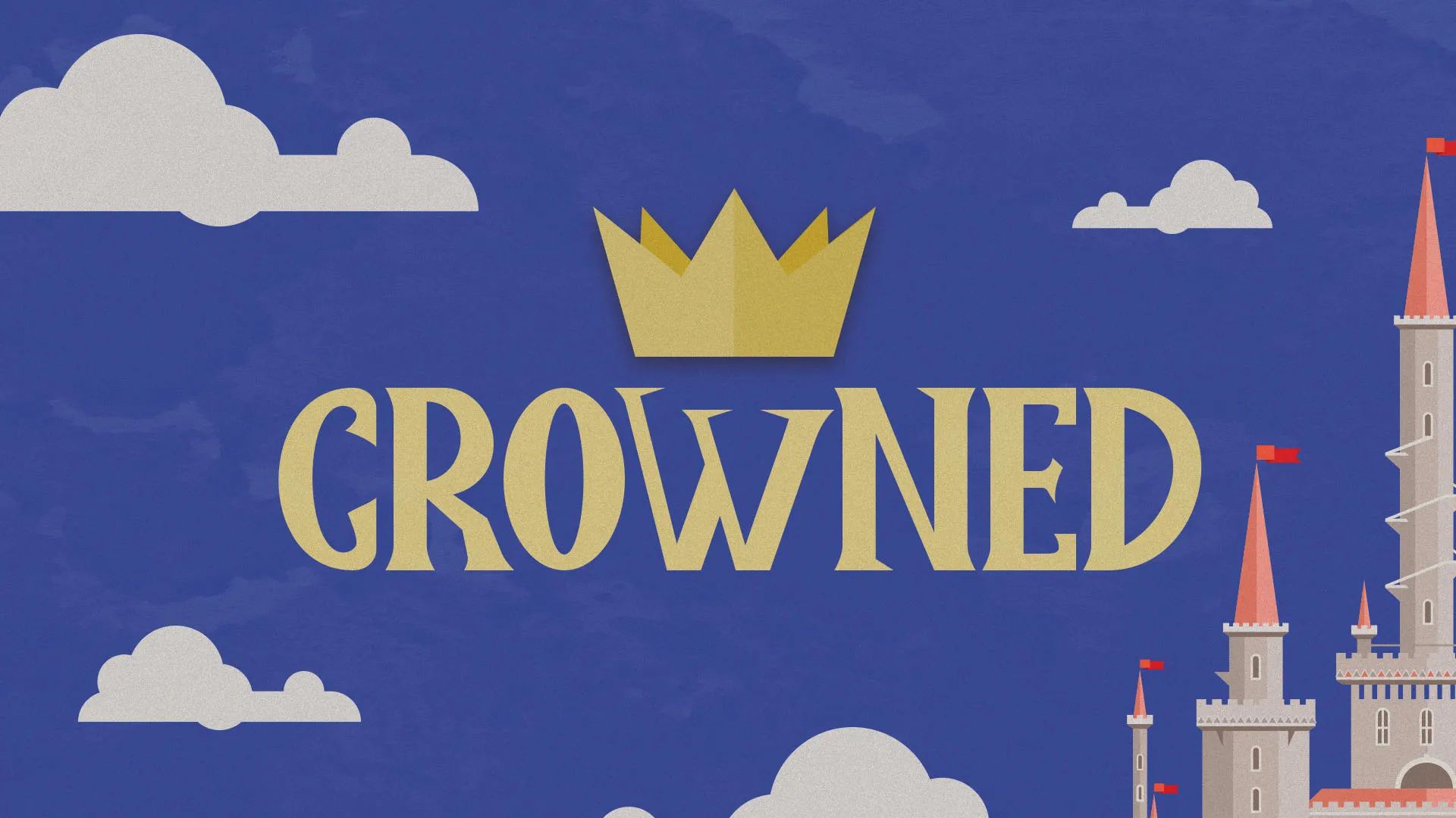 Crowned