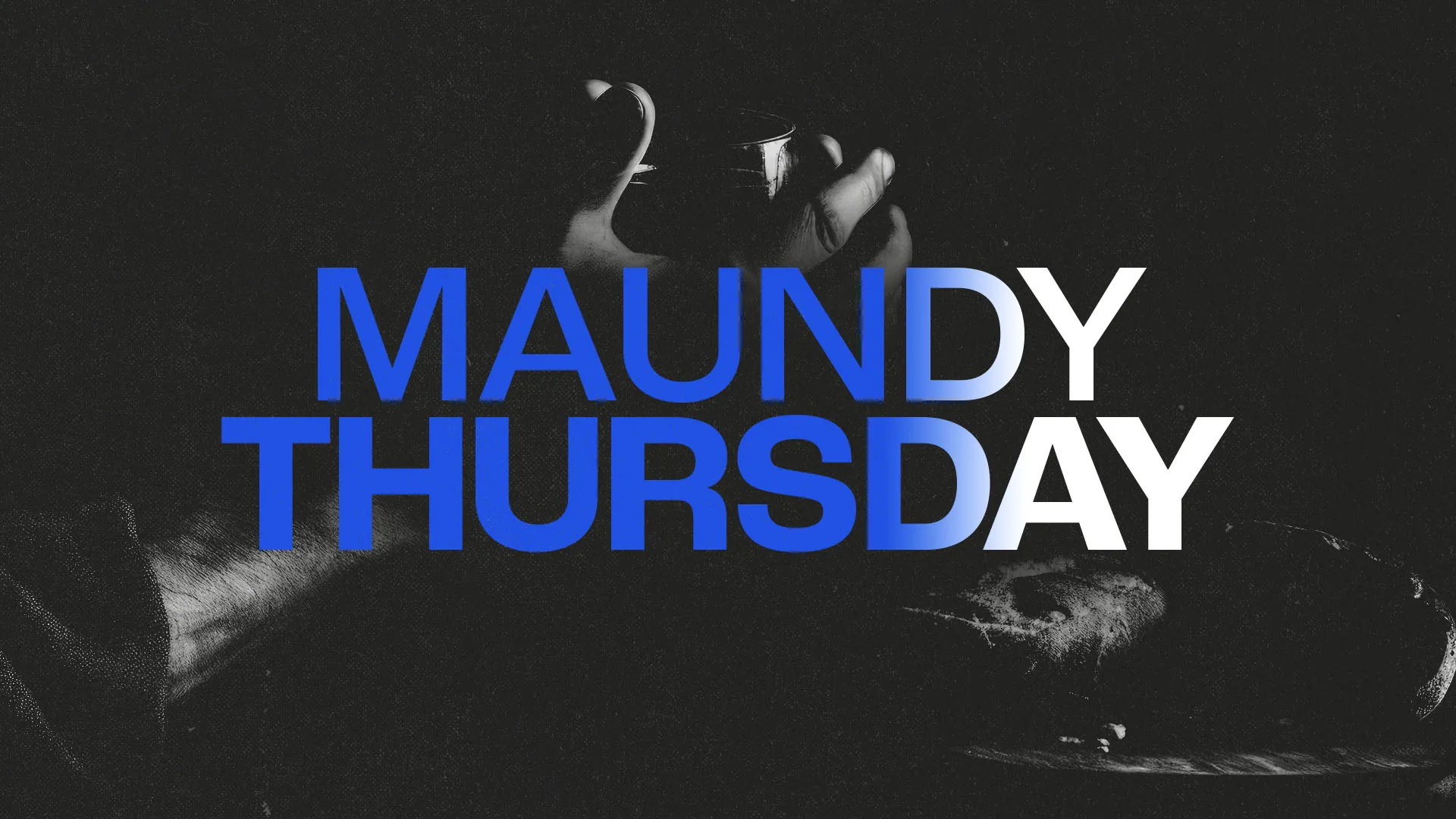 Maundy Thursday