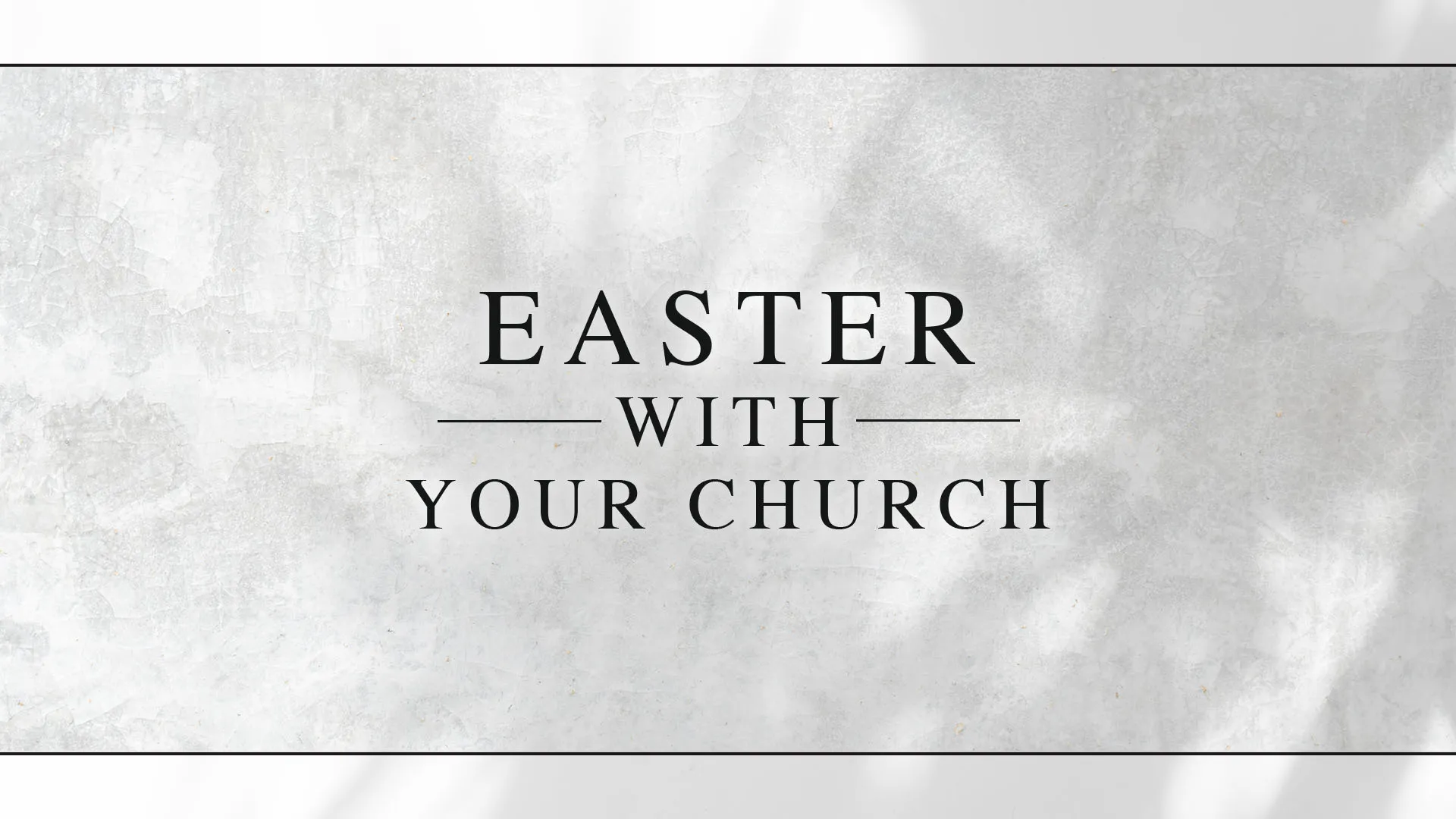 Elegant Easter with Your Church announcement graphic featuring minimal design with black typography on textured white background